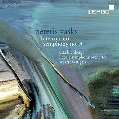 Vasks / Liepaja Symphony Orchestra / Lakstigala: Peteris Vasks: Flute Concerto & Symphony No. 3