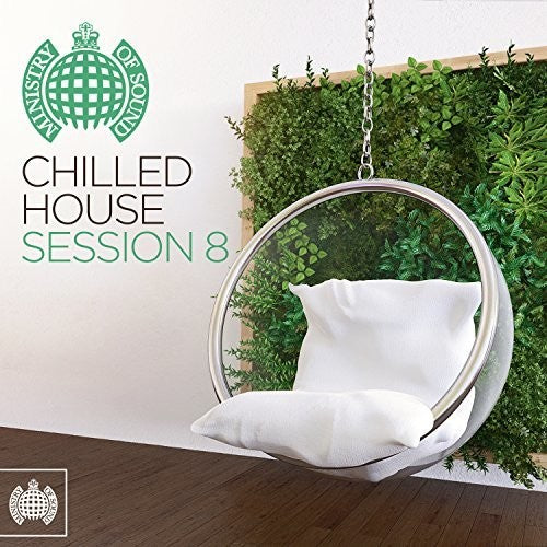 Ministry of Sound: Chilled House Session 8 / Var: Ministry Of Sound: Chilled House Session 8