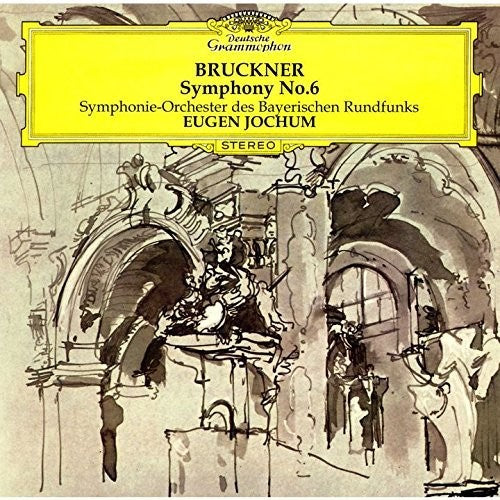 Bruckner / Jochum, Eugen: Bruckner: Symphony 6