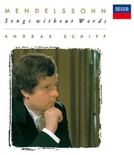 Mendelssohn / Schiff, Andras: Mendelssohn: Songs Without Words