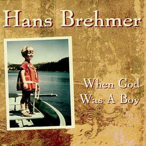 Brehmer, Hans: When God Was a Boy