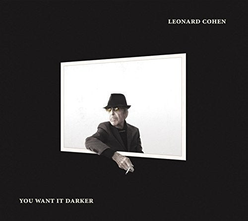 Cohen, Leonard: You Want It Darker