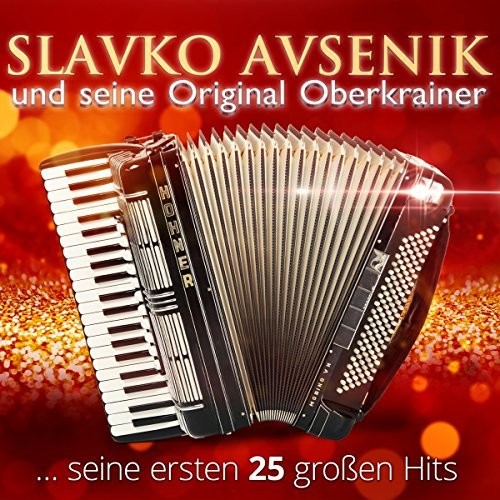 Avsenik, Slavko: Seine Ersten 25 Hits