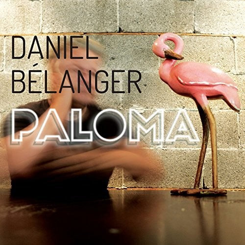 Belanger, Daniel: Paloma