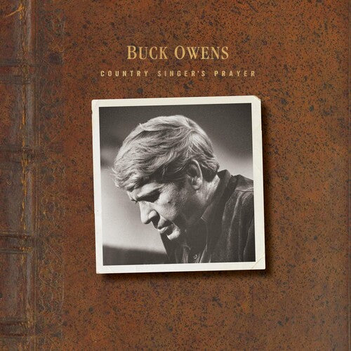 Owens, Buck: Country Singer's Prayer