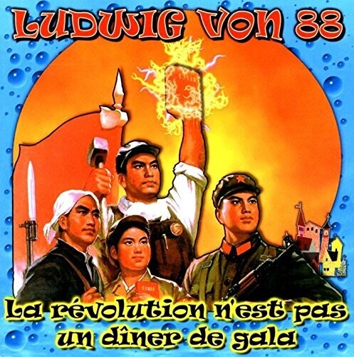 Ludwig von 88: La Revolution N'Est Pas Un Diner De