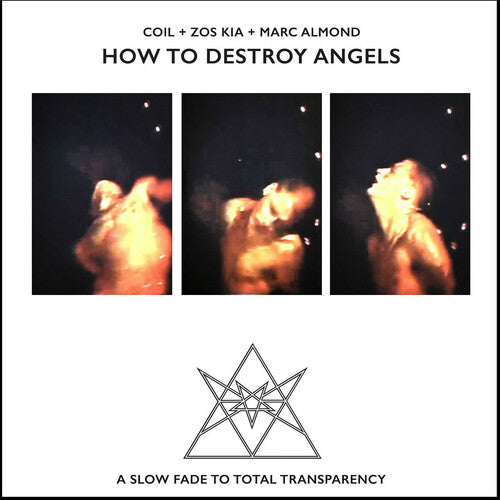 Coil & Zos Kia & Marc Almond: How To Destroy Angels