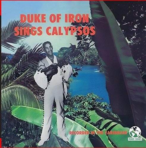 Duke of Iron: Sings Calypsos