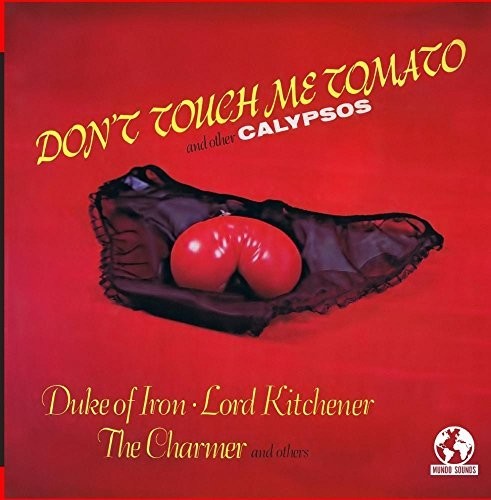 Don't Touch Me Tomato & Other Calypso / Various: Don't Touch Me Tomato & Other Calypso / Various