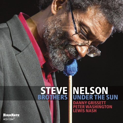 Nelson, Steve: Brothers Under The Sun