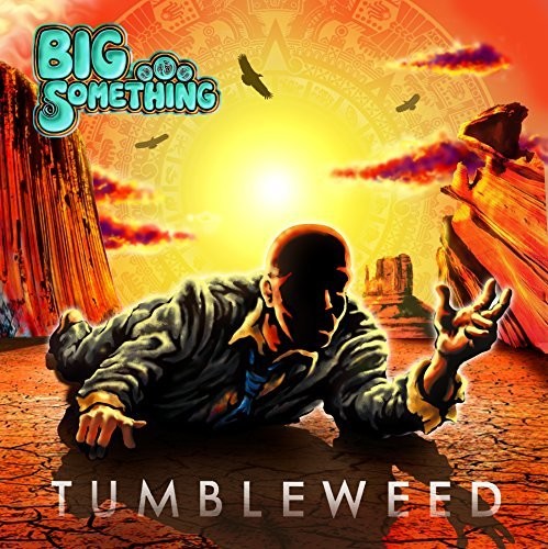 Big Something: Tumbleweed