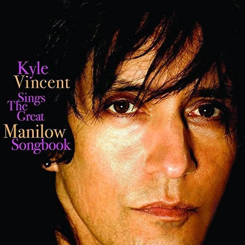 Vincent, Kyle: Sings The Great Manilow Songbook