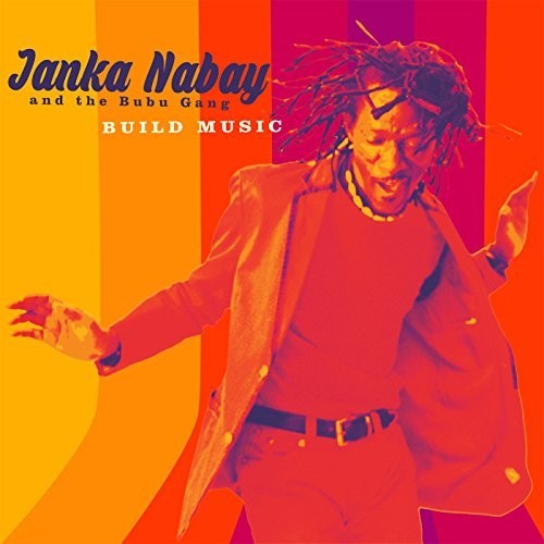 Nabay, Janka & Bubu Gang: Build Music
