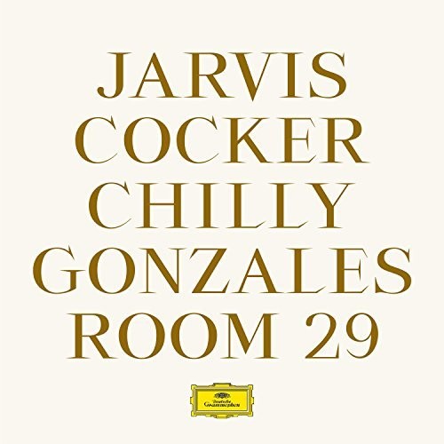 Gonzales, Chilly / Cocker, Jarvis: Room 29