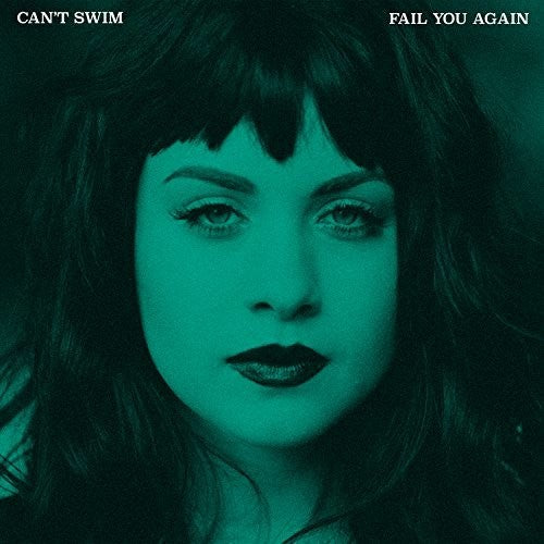 Can't Swim: Fail You Again