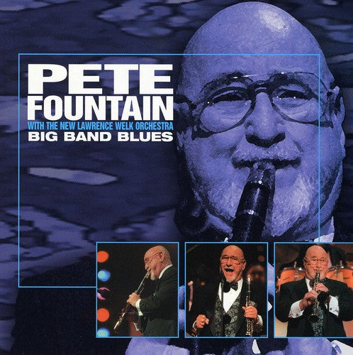 Fountain, Pete & New Lawrence Welk Orchestra: Big Band Blues