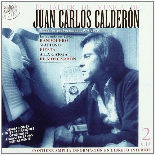 Calderon, Juan Carlos: Todas Las Grabaciones Del Taller De Musica (1973-1976)