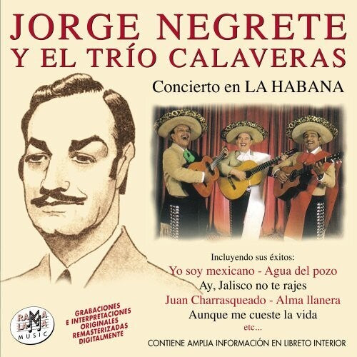 Negrete, Jorge / El Trio Calaveras: Concierto En Lahabana