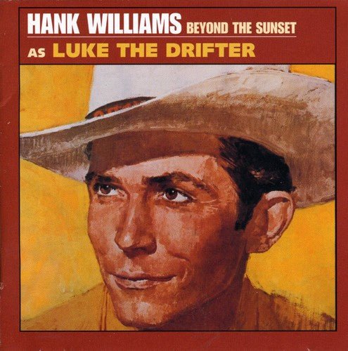 Williams Sr, Hank: Beyond the Sunset