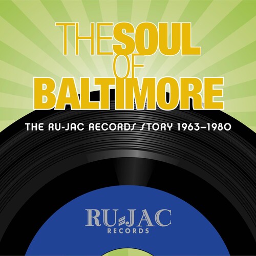 Soul of Baltimore: Ru-Jac Records Story / Various: Soul Of Baltimore: Ru-jac Records Story 1963-1980