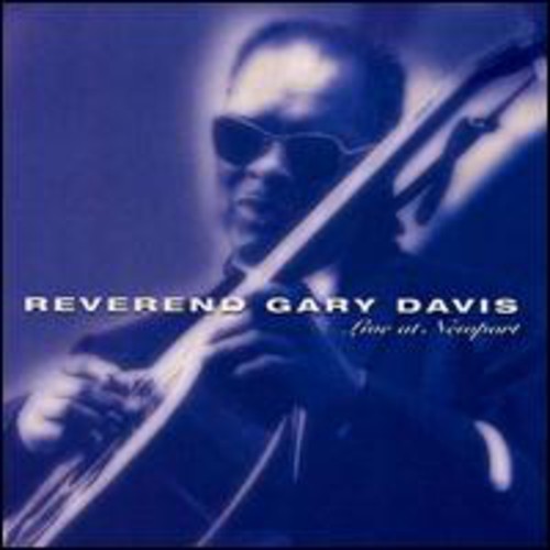 Davis, Rev Gary: Live at Newport