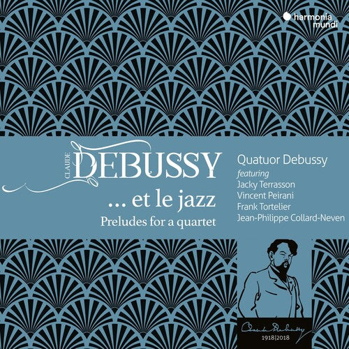 Quatuor Debussy: Debussy... Et Le Jazz - Preludes For A Quartet