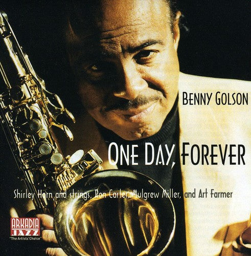 Golson, Benny: One Day, Forever