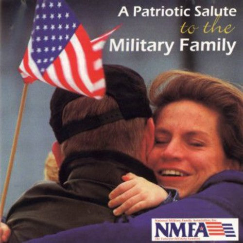 Patriotic Salute: Military Family / Various: Patriotic Salute: Military Family