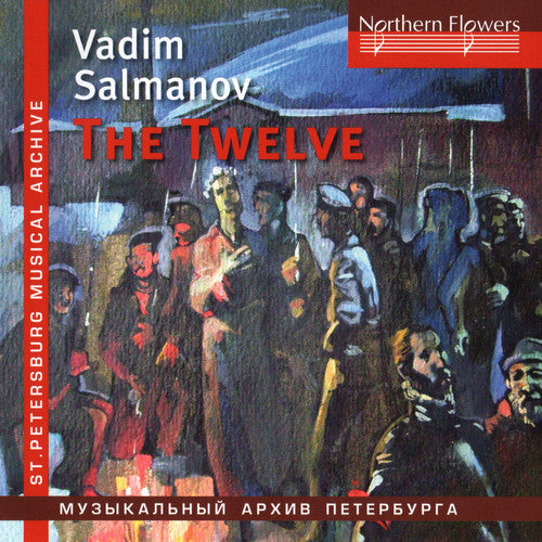 Chernushenko, Vladislav / Leningrad Po / Leningrad: Salmanov: Oratorio The Twelve / Big City Lights
