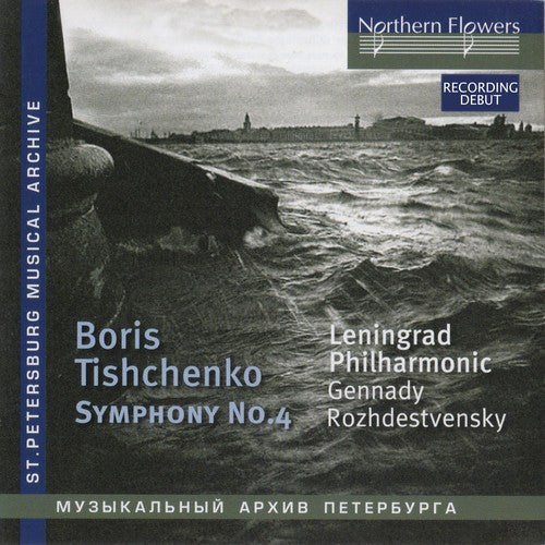 Rozhdestvensky, Gennady / Leningrad Po: Tishchenko: Symphony 4 Op. 61 (1874)