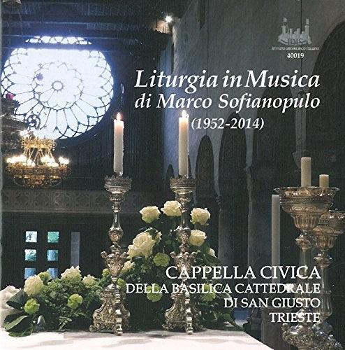 Sofianopulo / Cappella Civica: Liturgia in Musica Di Marco Sofiaopulo