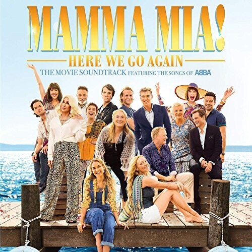 Mamma Mia: Here We Go Again / O.S.T.: Mamma Mia!: Here We Go Again (The Movie Soundtrack Featuring the Songs of ABBA)