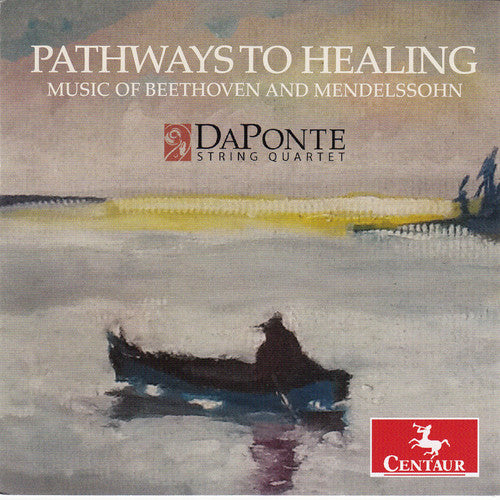 Bartholdy / Daponte String Quartet: Pathways To Healing