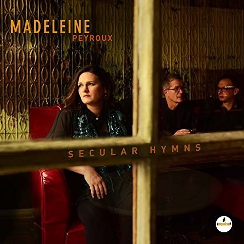 Peyroux, Madeleine: Secular Hymns