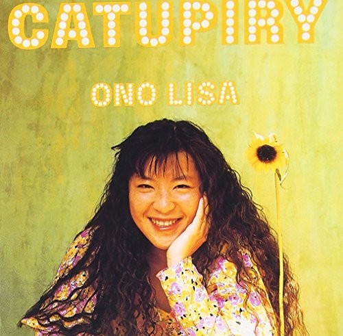 Ono, Lisa: Catupiry