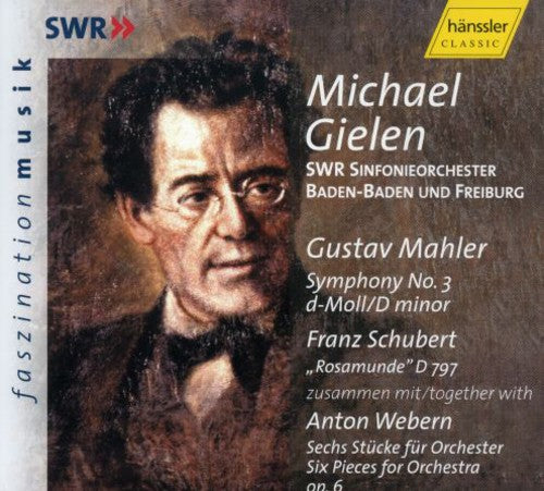 Mahler / Schubert / Webern / Gielen / Kallisch: Symphony 3 D minor / 6 Pieces for Orchestra Op 6