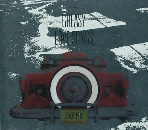 Zappa, Frank: Greasy Love Songs