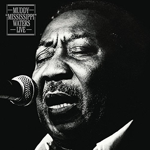 Waters, Muddy: Muddy Mississippi Waters Live