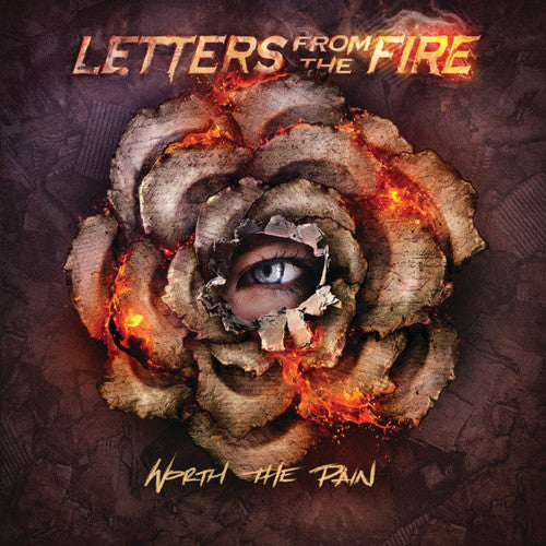 Letters From The Fire: Worth The Pain