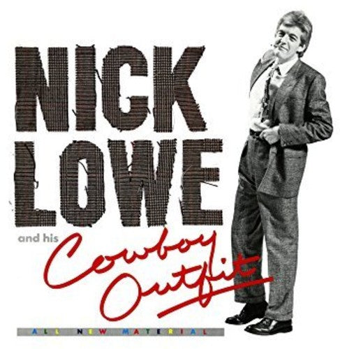 Lowe, Nick: Nick Lowe And His Cowboy Outfit