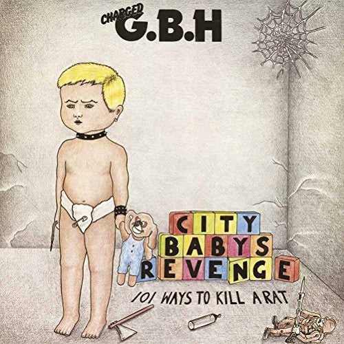 GBH: City Baby's Revenge