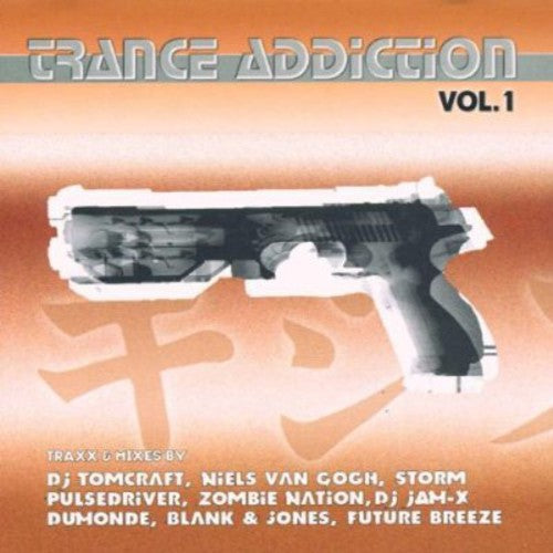 Trance Addiction 1 / Various: Trance Addiction, Vol. 1