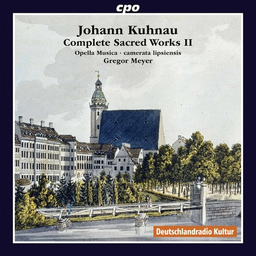 Kuhnau / Opella Musica / Lipsiensis / Meyer: Johann Kuhnau: Complete Sacred Works Vol. 2