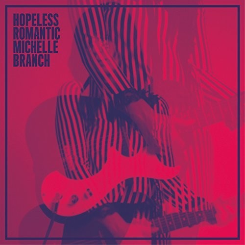 Branch, Michelle: Hopleless Romantic