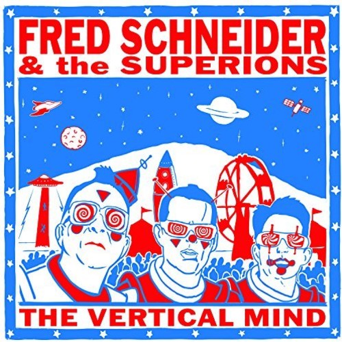 Schneider, Fred & Superions: Fred Schneider & The Superions