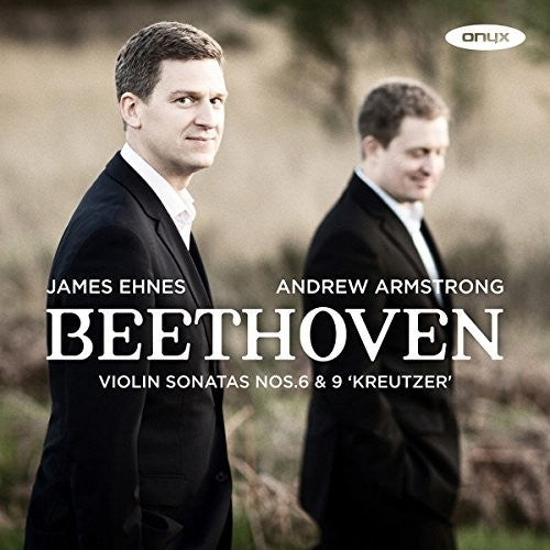 Beethoven / Ehnes, James: Beethoven: Violin Sonatas Nos. 6 And 9