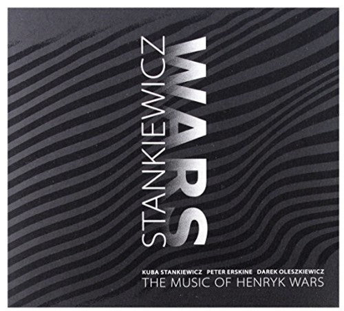 Stankiewicz, Kuba: Music Of Henryk Wars