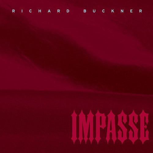 Buckner, Richard: Impasse