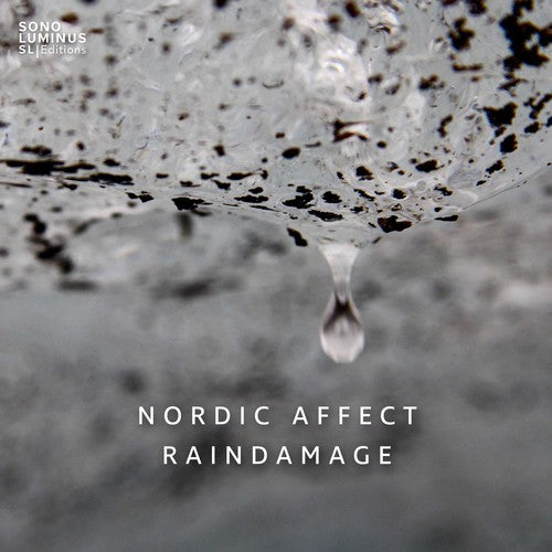 Hansson / Sigurosson / Vilmarsson / Nordic Affect: Raindamage