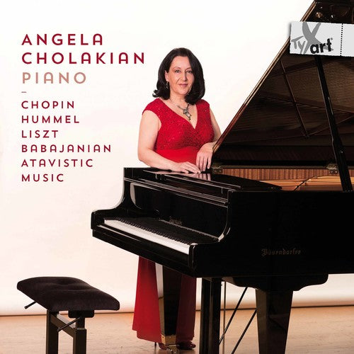 Babajanian / Chopin / Hummel / Cholakian: Angela Cholakian: Piano